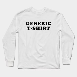 Generic T-Shirt Long Sleeve T-Shirt